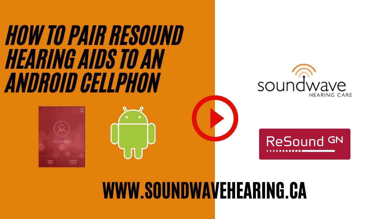 How to Pair ReSound Hearing Aids to an Android Cellphon